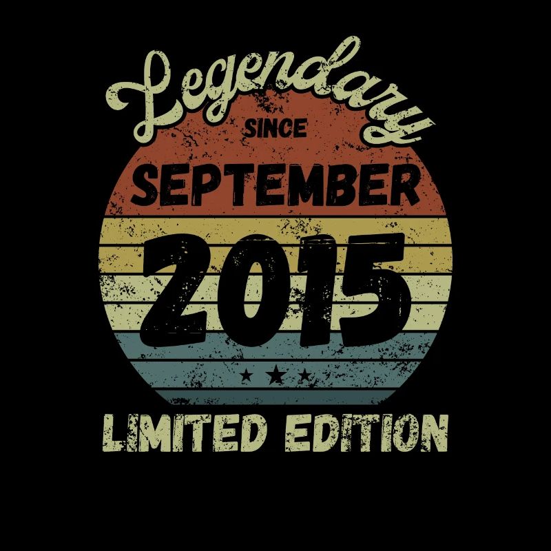 Legendary since September 2015 - Birthday