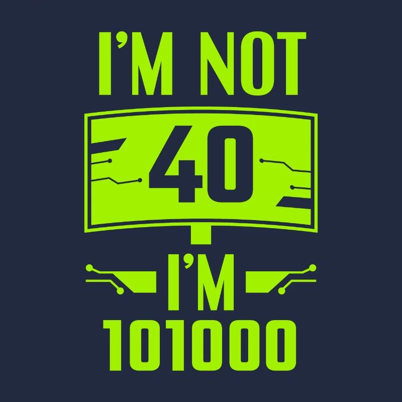 Cybersecurity Programmer Not 40th Birthday Hacker