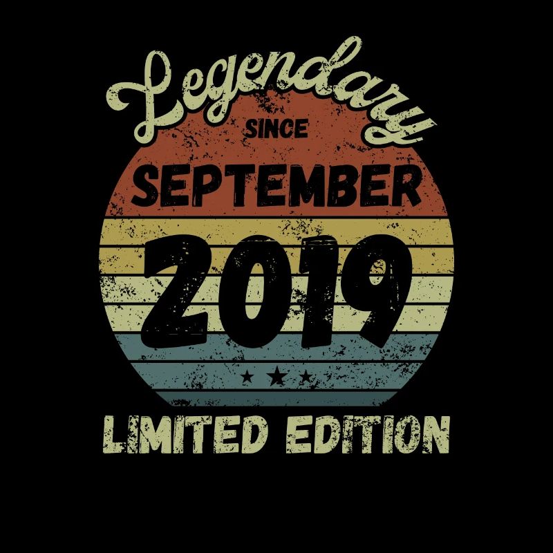 Legendary since September 2019 - Geburtstag