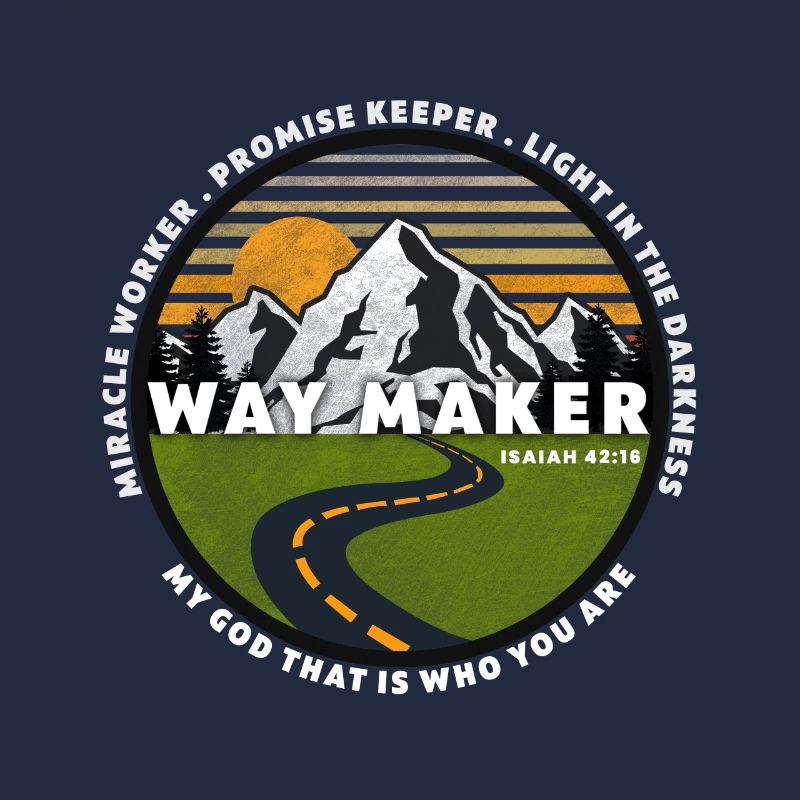 Way Maker Miracle Worker Promise Keeper