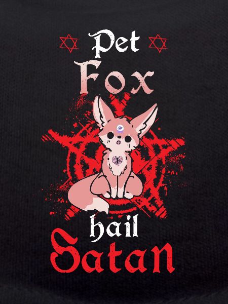 Pet Fox Hail Satan