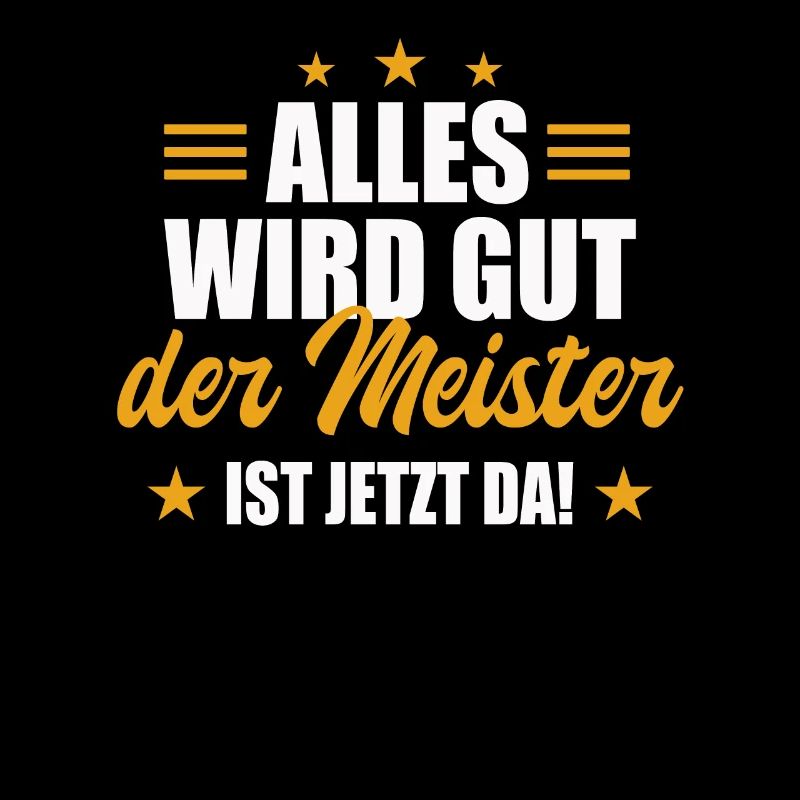 Alles Wird Gut Der Meister Ist Jetzt Da Abschluss