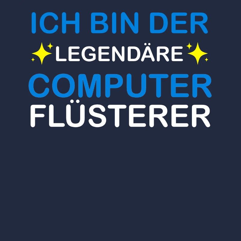Ich bin der Legendäre Computer Flüsterer