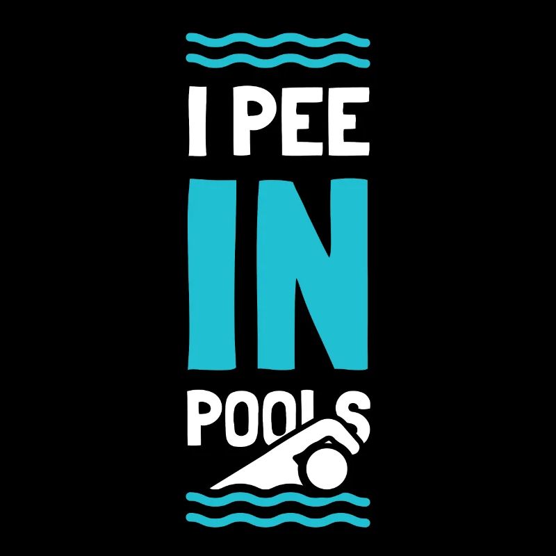 Swimmer Funny Swimming I Pee In Pools