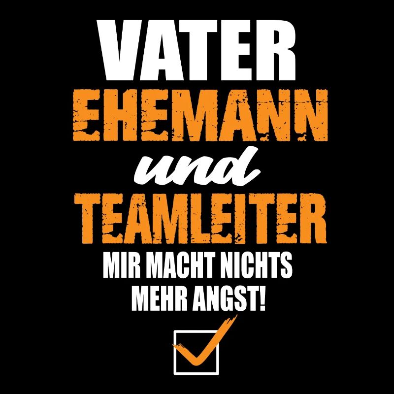 Vater Ehemann und Teamleiter