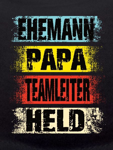 Ehemann Papa Teamleiter Held
