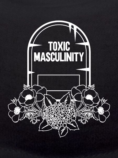 Toxic Masculinity Feminism Feminist