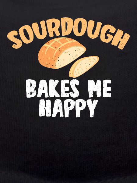 SOURGHDOUGH BAKES ME HAPPY