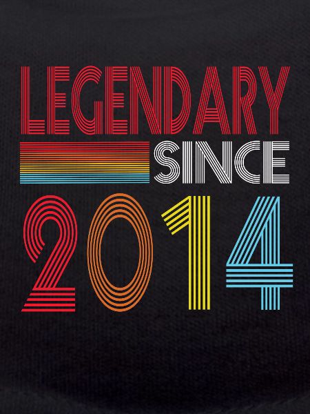 Legendary since 2014