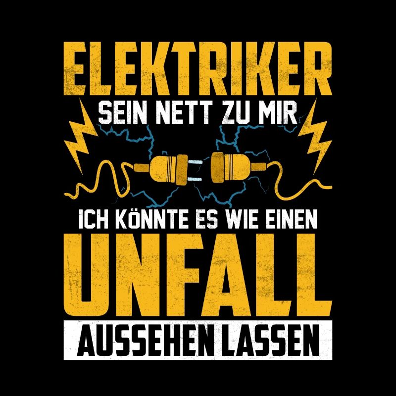 Elektriker sein nett zu mir Elektro