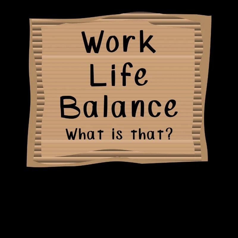 Work Life Balance What is That?