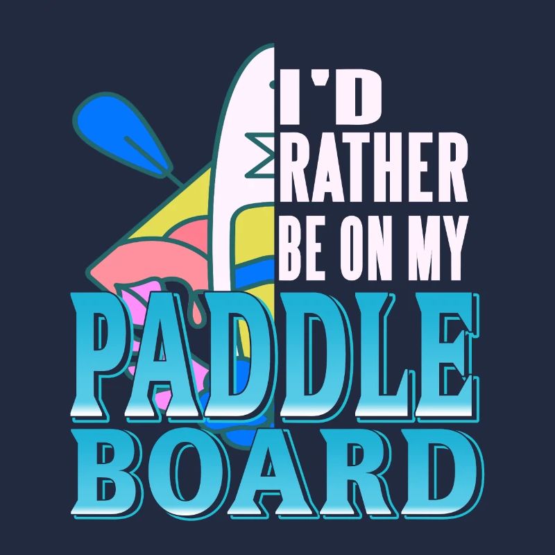 I'd Rather Be On My Paddle Board Rowing T-Shirt