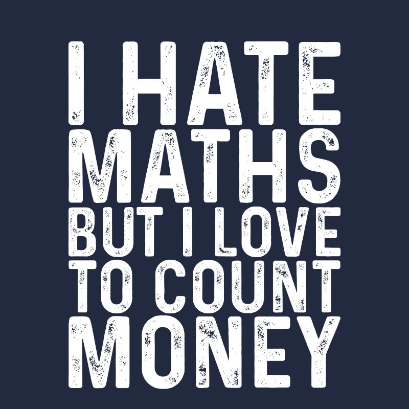 Je déteste les maths mais j’aime compter l’argent 3