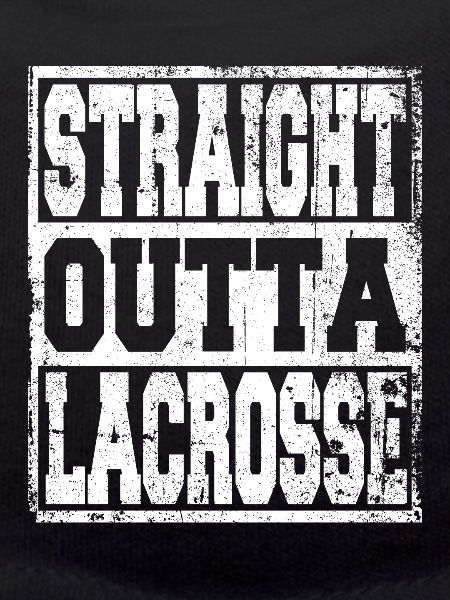 Lacrosse saying funny