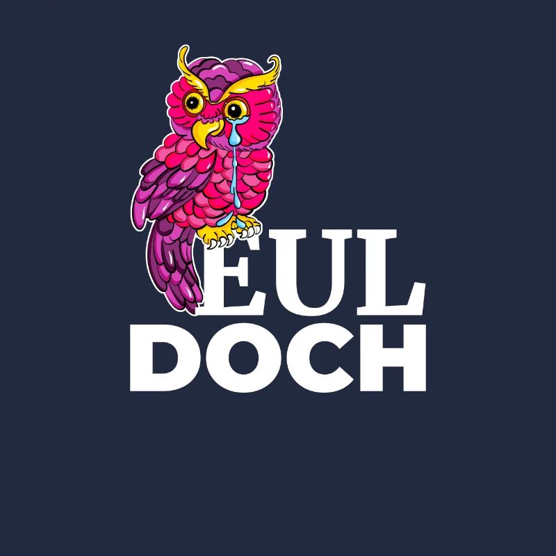 Eul Doch Pinke Eule sitzt auf Spruch Eul Doch und