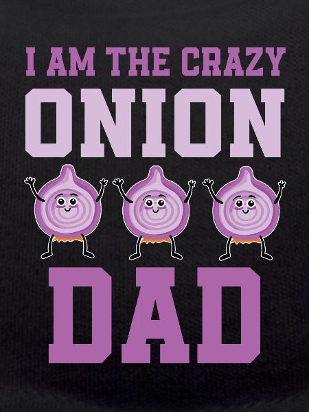 Crazy Onion Dad