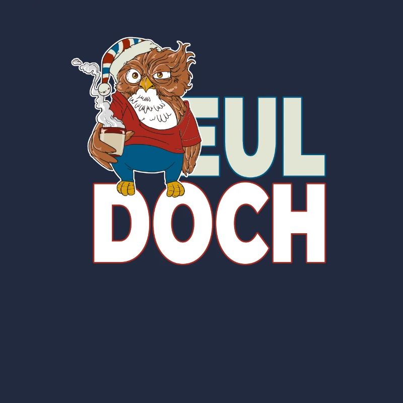 Langschläfer Eule mit Kaffee Eul Doch es ist