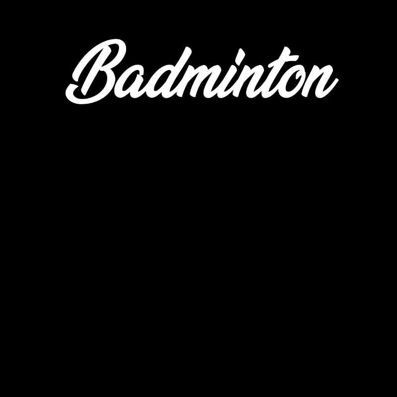 BADMINTON CURSIVE TEXT NOVELTY HOBBY