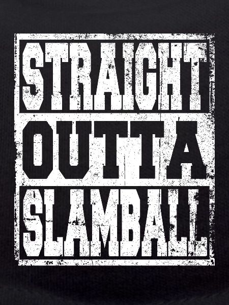 Slamball saying funny