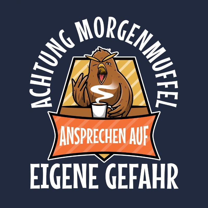 Achtung Morgenmuffel, ansprechen auf eigene gefahr