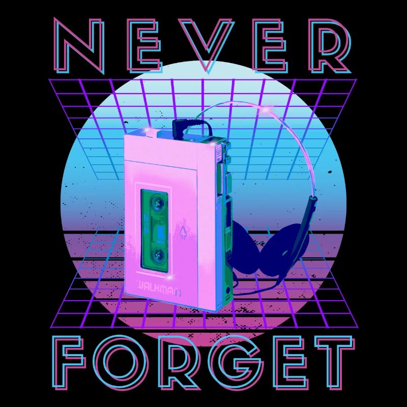 Never Forget Retro 80s 90s Nostalgia