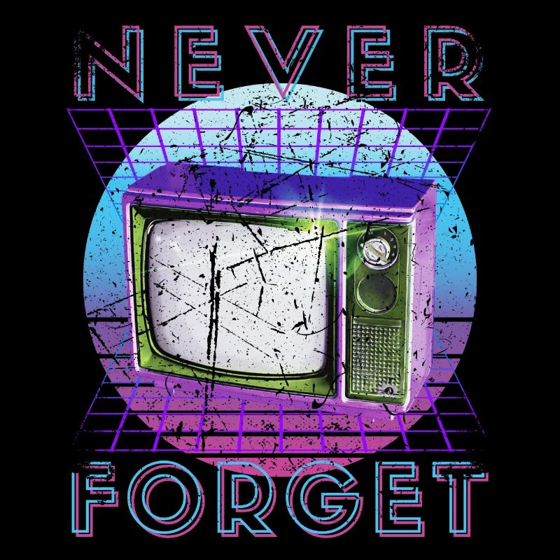 Never Forget Retro 80er 90er Nostalgie
