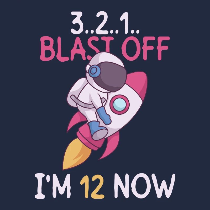 3..2..1.. Blast Off - I'm 12 Now - 12th Birthday