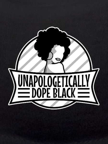 Unapologetically black