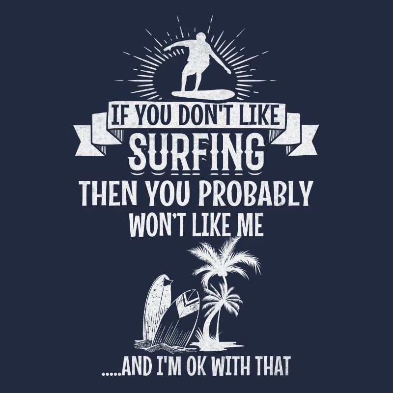 Si tu n’aimes pas surfer, tu seras moi