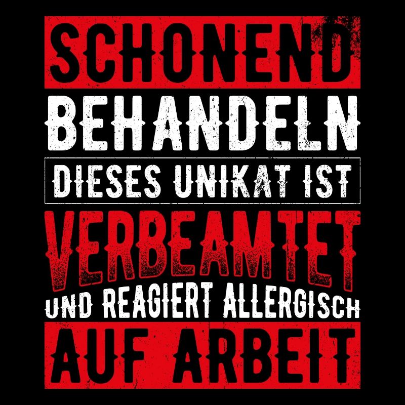 Beamter Schonend behandeln reagiert allergisch auf