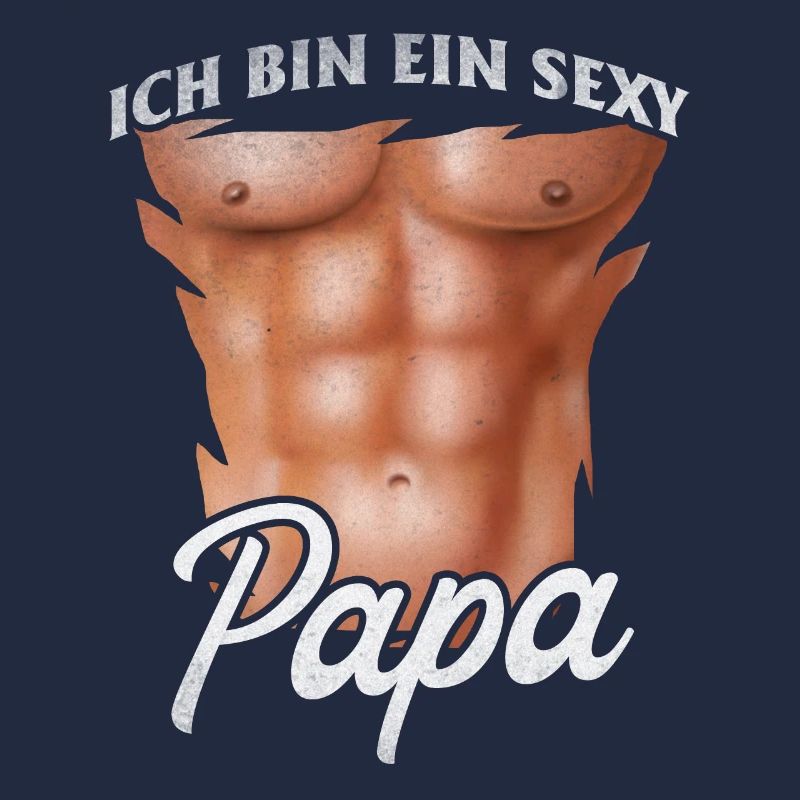 Ich bin ein Sexy Papa