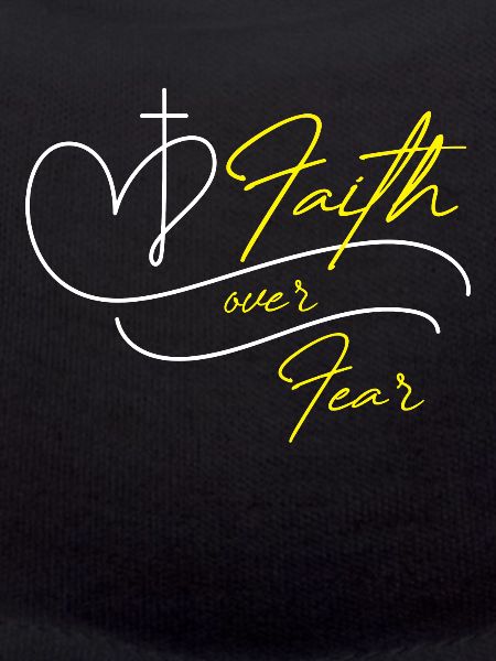 Faith over Fear