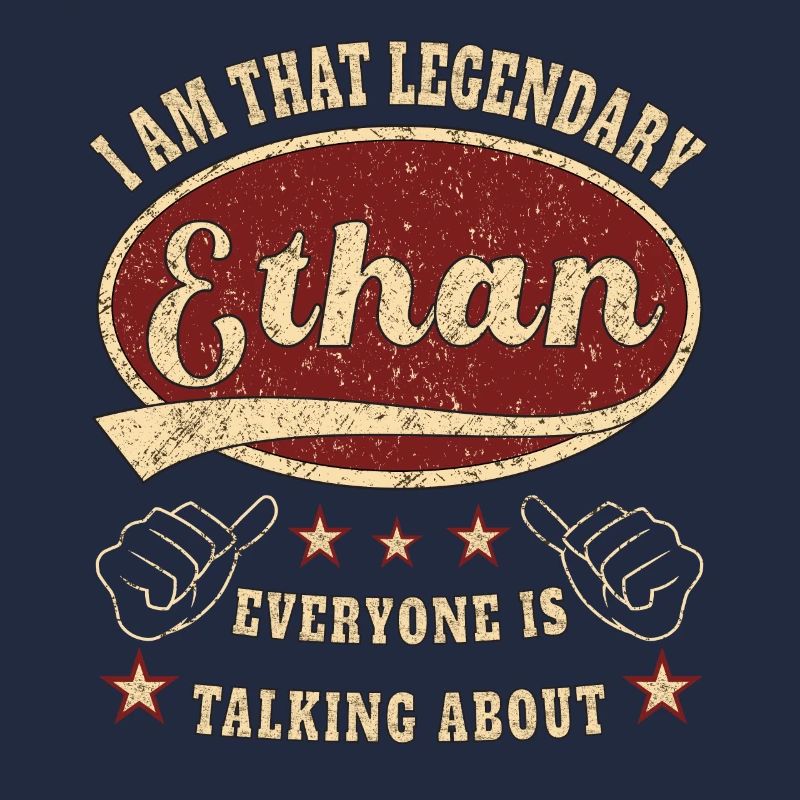 Ethan i am that legendary Ethan