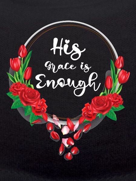 His Grace is enough
