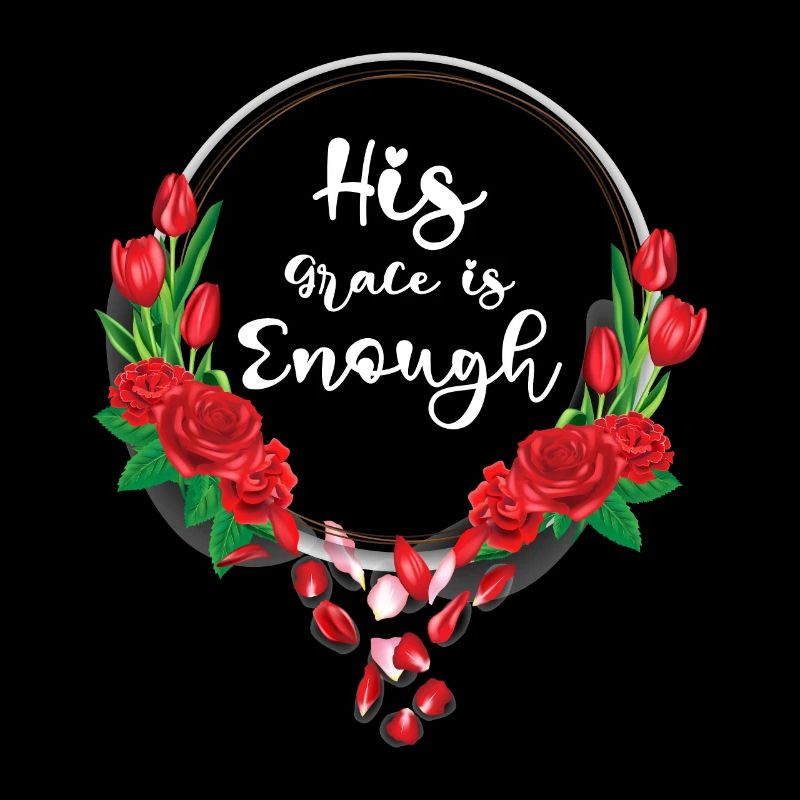 His Grace is enough