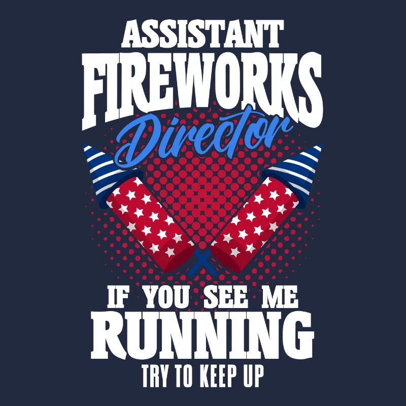 Funny fireworks pyrotechnician saying