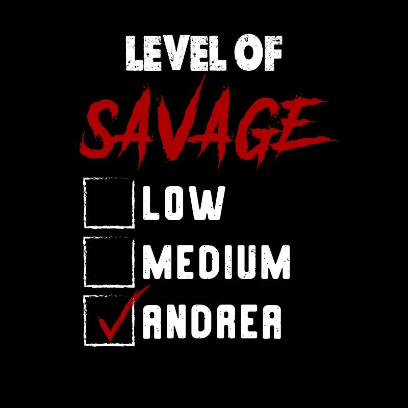 Level of Savage: ANDREA Checkmark Novelty Custom N