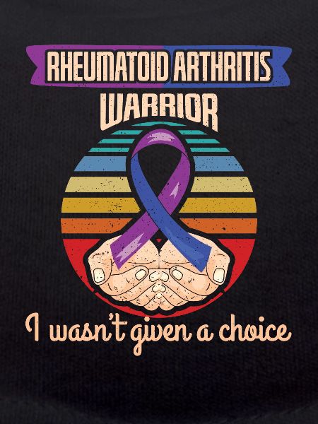 Rheumatoid Arthritis Warrior