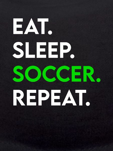 eat sleep soccer repeat