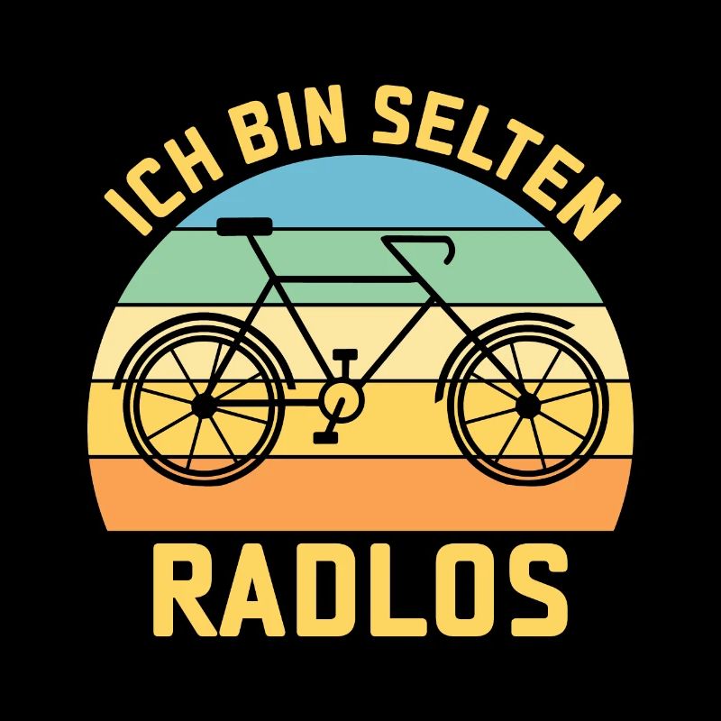 Ich bin selten Radlos