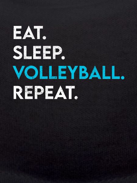 eat sleep volleyball repeat