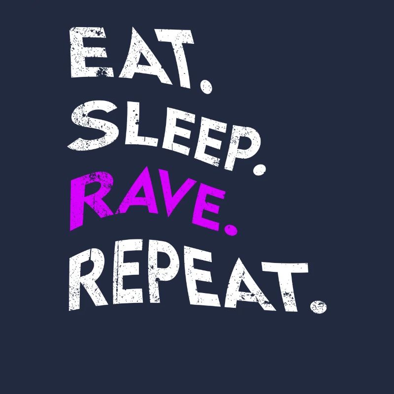 eat sleep rave repeat