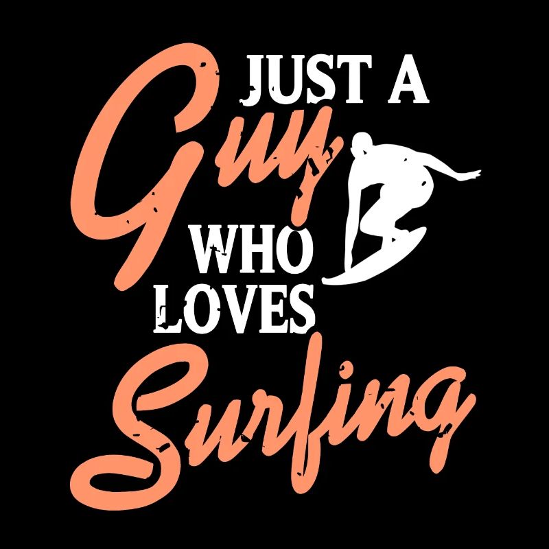 Just A Guy Who Loves Surfing T-Shirt Present Gift