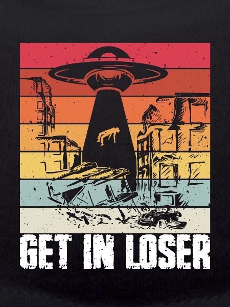 Get in Loser