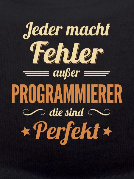 Programmierer sind Perfekt Developer Coder