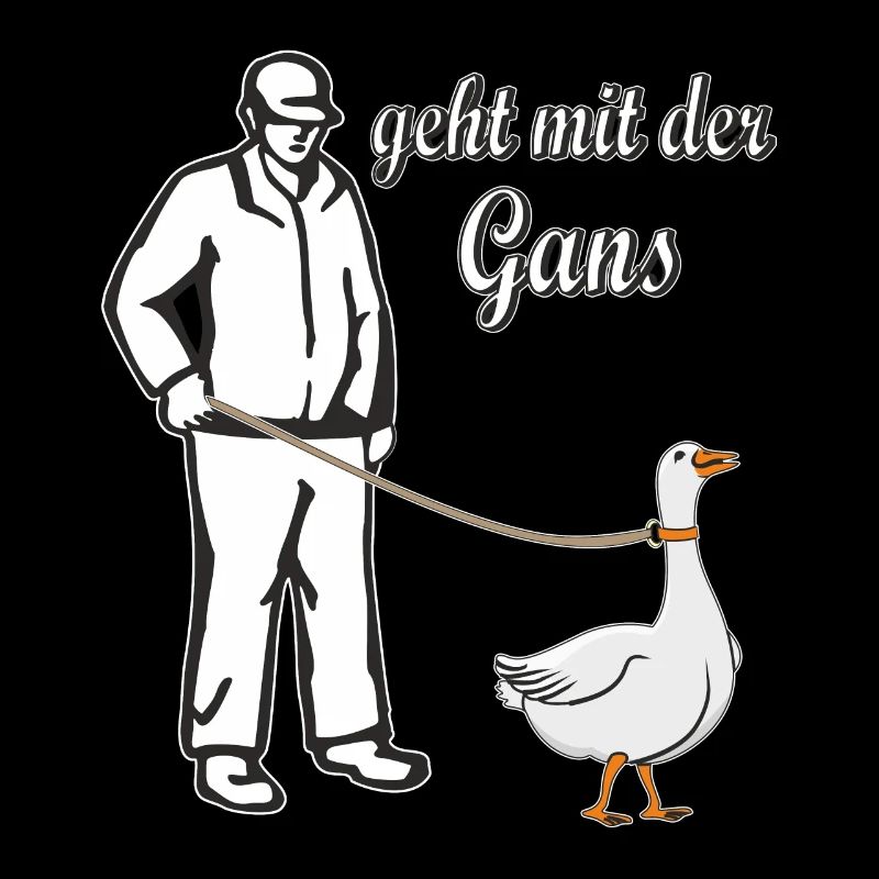 GEHT MIT DER GANS