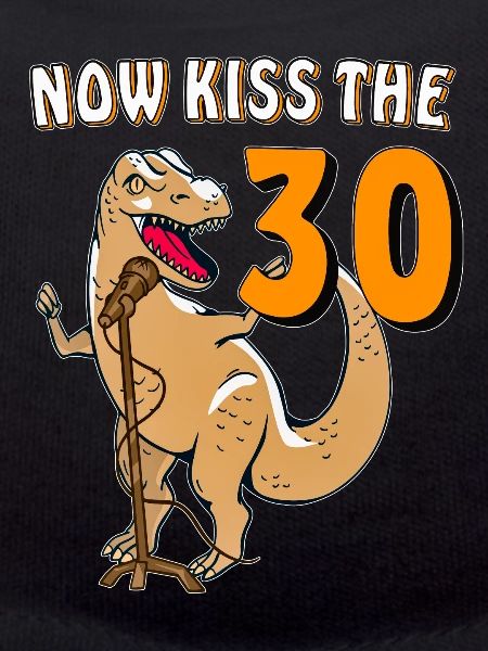 NOW KISS THE 30