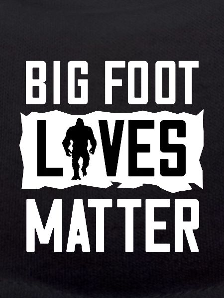 Bigfoot Lives Matter