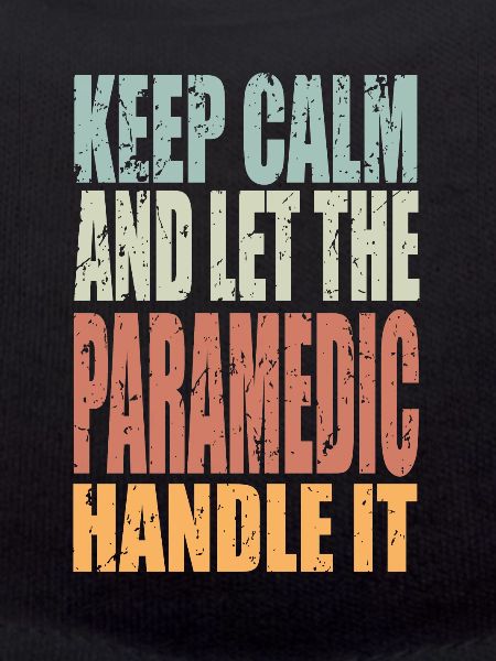 Keep Calm Paramedic Saying