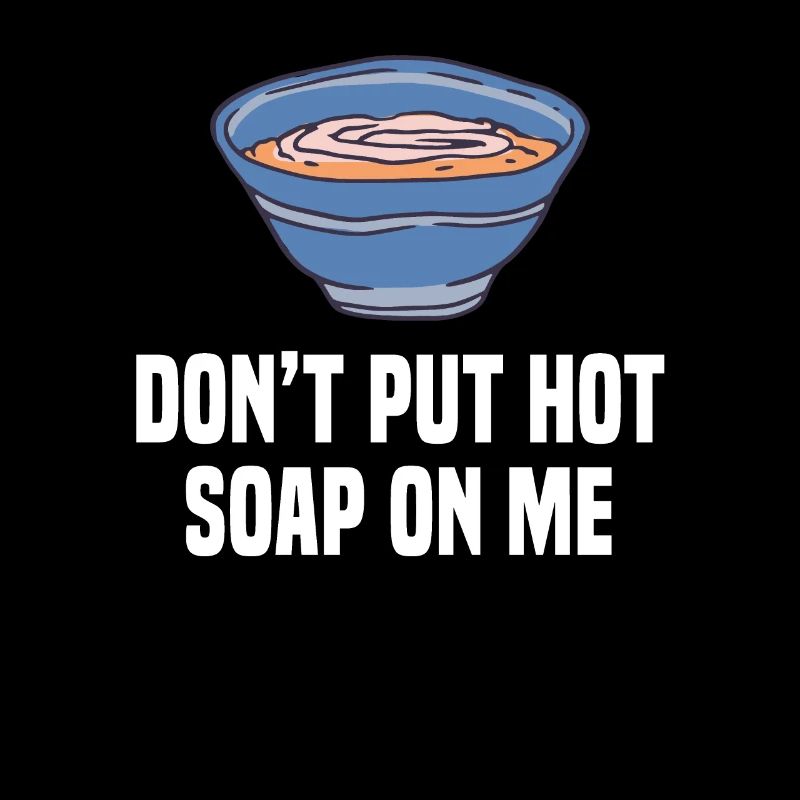 Don't Put Hot Soup On Me Suppen Gerichte Koch